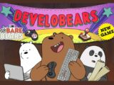 Develobears – We Bare Bears